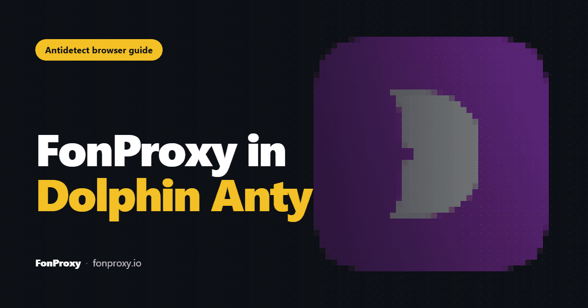 Dolphin Anty profile proxy screen